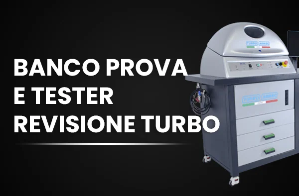 Banchi prova e tester per revisione turbocompressori